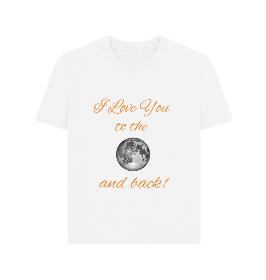 White I Love You To The Moon And Back Tee