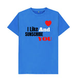 Bright Blue I like And Subscribe You Tee