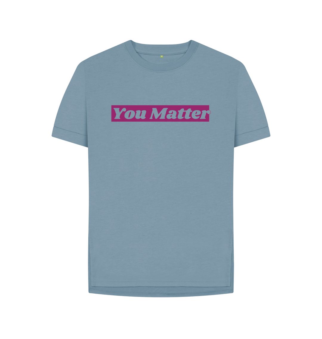 Stone Blue You Matter Relaxed Fit Tee