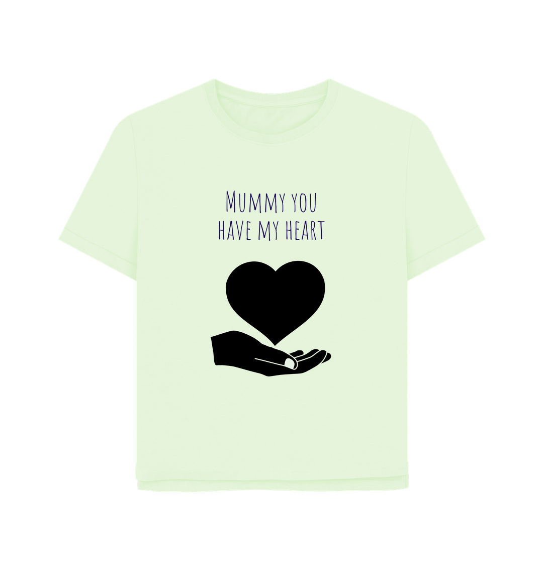 Mummy You Have My Heart Relaxed Tee.