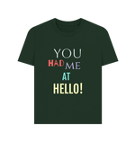 Evergreen You Had Me At Hello Tee