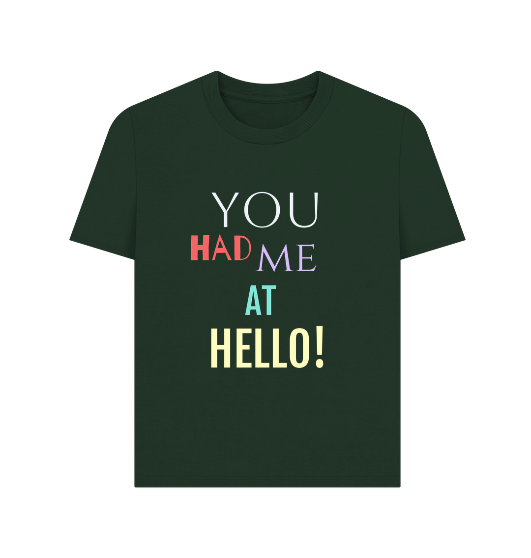 Evergreen You Had Me At Hello Tee