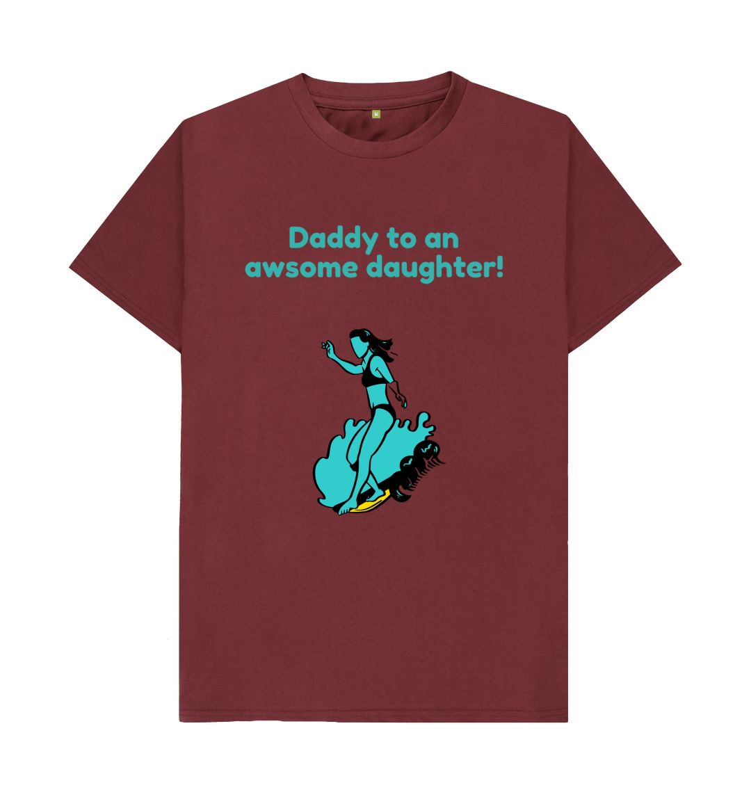 Red Wine Daddy to an awsome daughter Tee