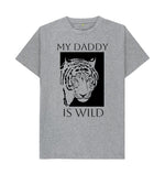 Athletic Grey MY DADDY IS WILD TEE