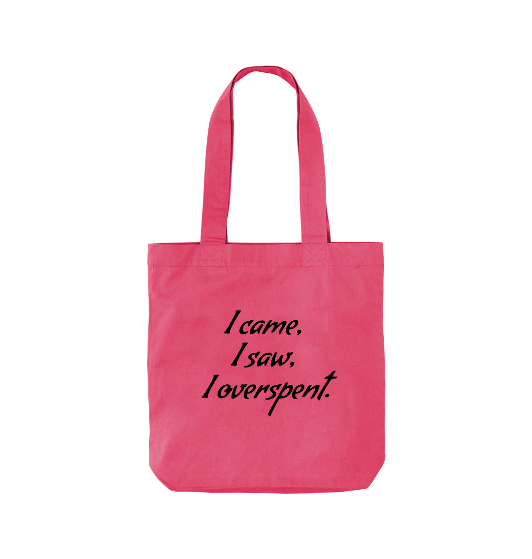 Raspberry Pink I Overspent Twill Tote Bag