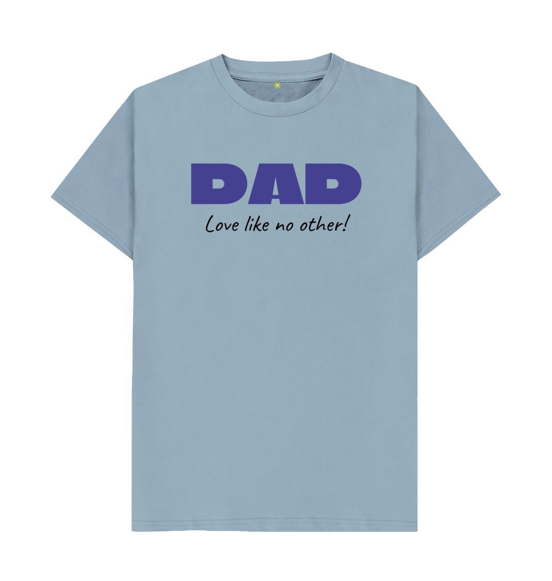 Stone Blue DAD Love like no other Tee