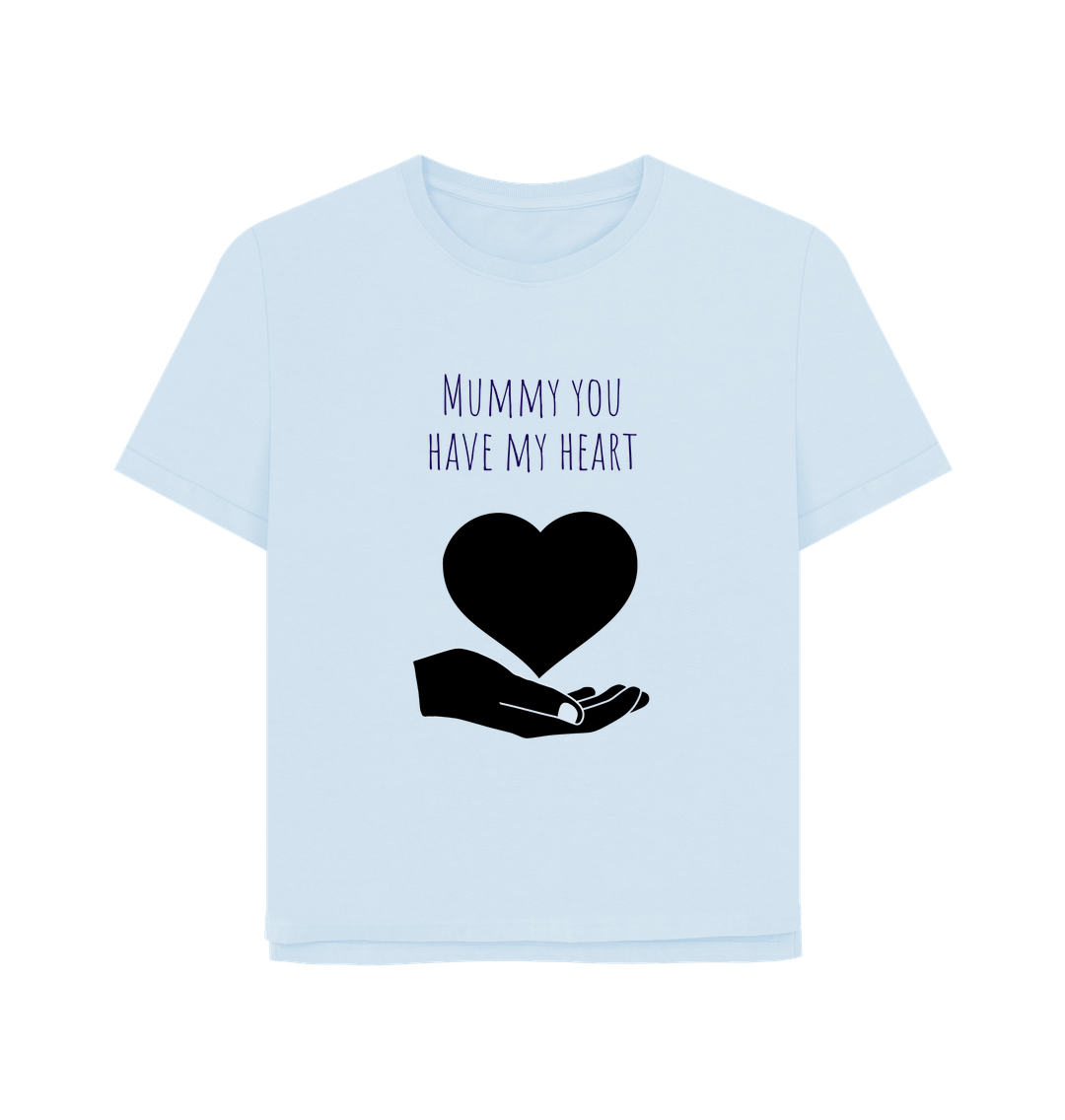 Mummy You Have My Heart Relaxed Tee.