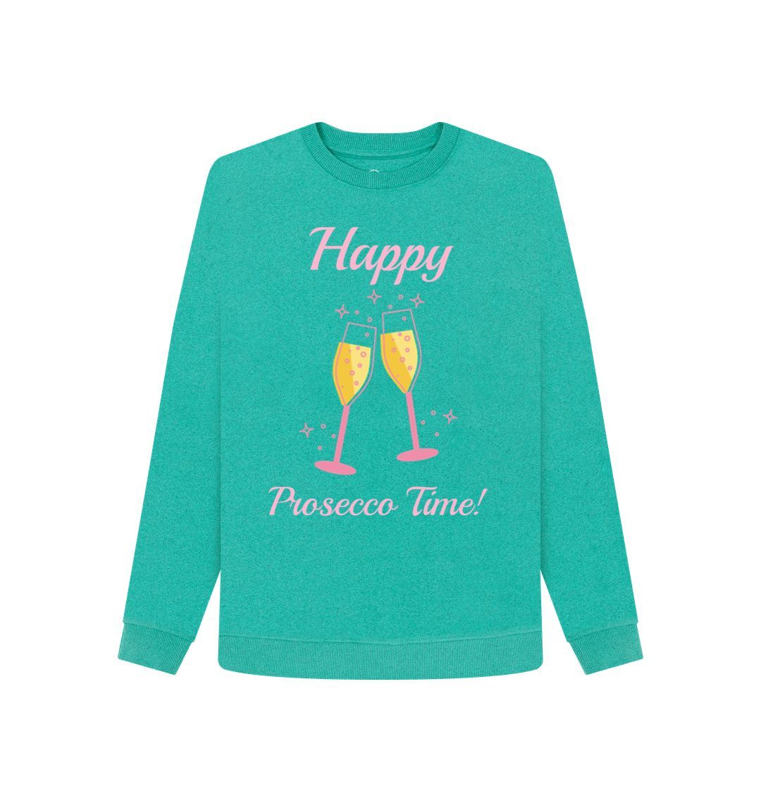 Seagrass Green Happy Prosecco Remill Sweatshirt