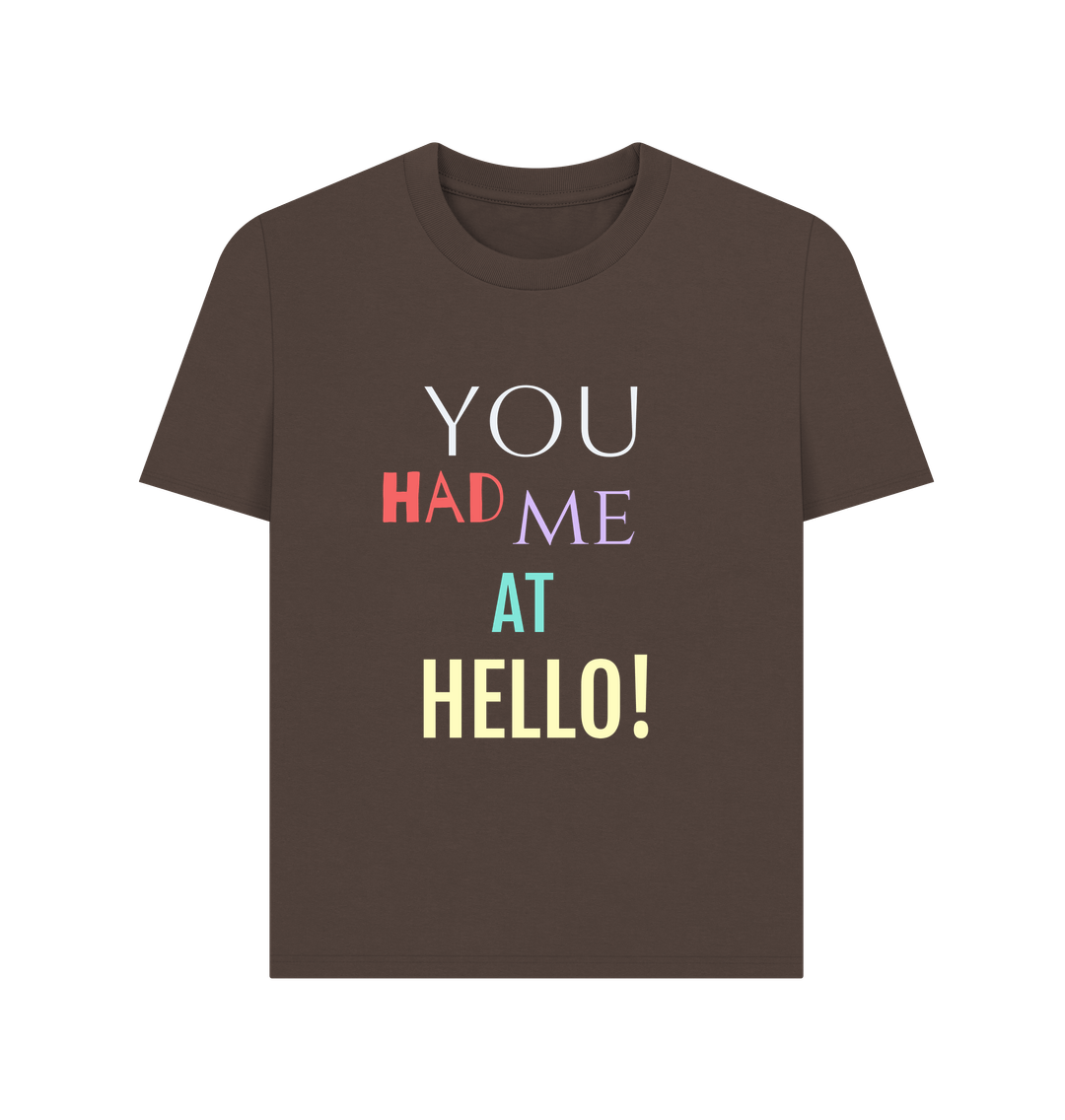 Chocolate You Had Me At Hello Tee