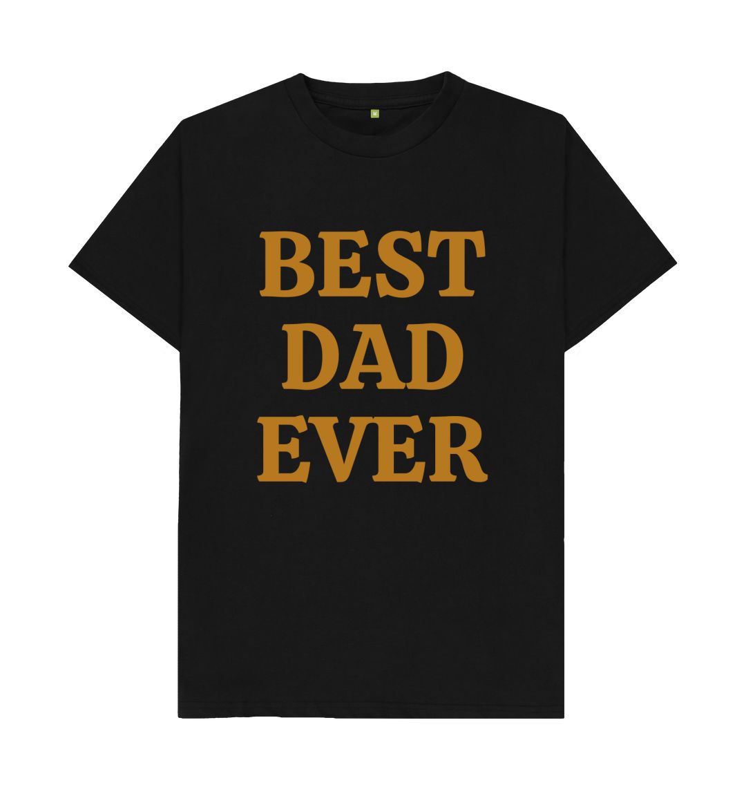 Black BEST DAD EVER  BIG TEE