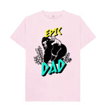 Pink Epic Dad Tee