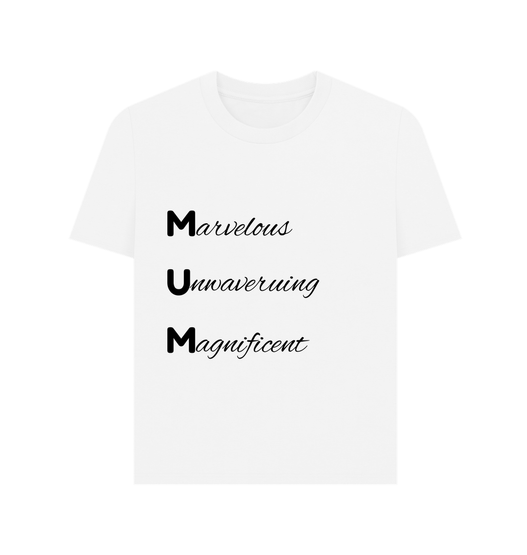 Marvelous Unwavering Magnificent Mum Tee.