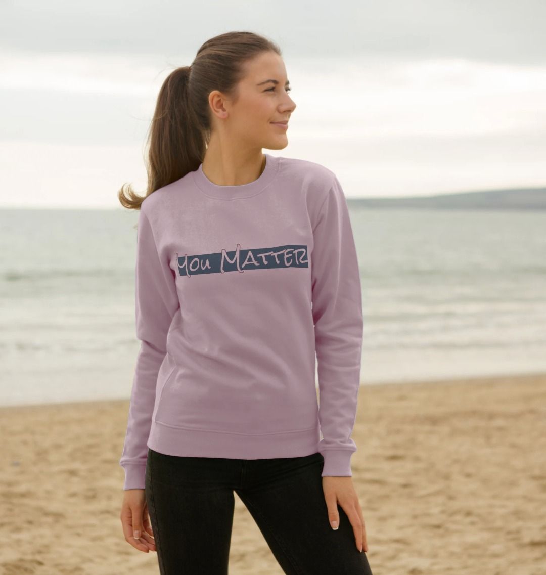 You Matter Crew Neck Sweatshirt