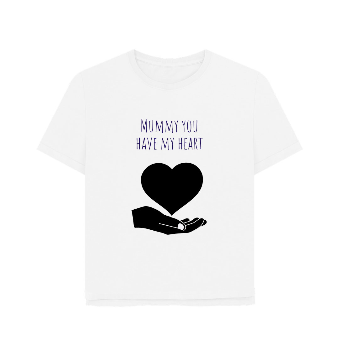 Mummy You Have My Heart Relaxed Tee.
