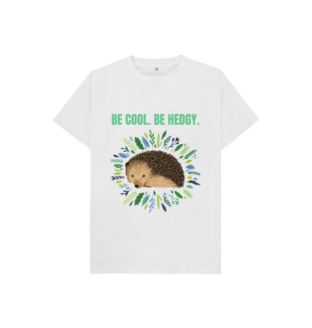 White BE COOL. BE HEDGY TEE