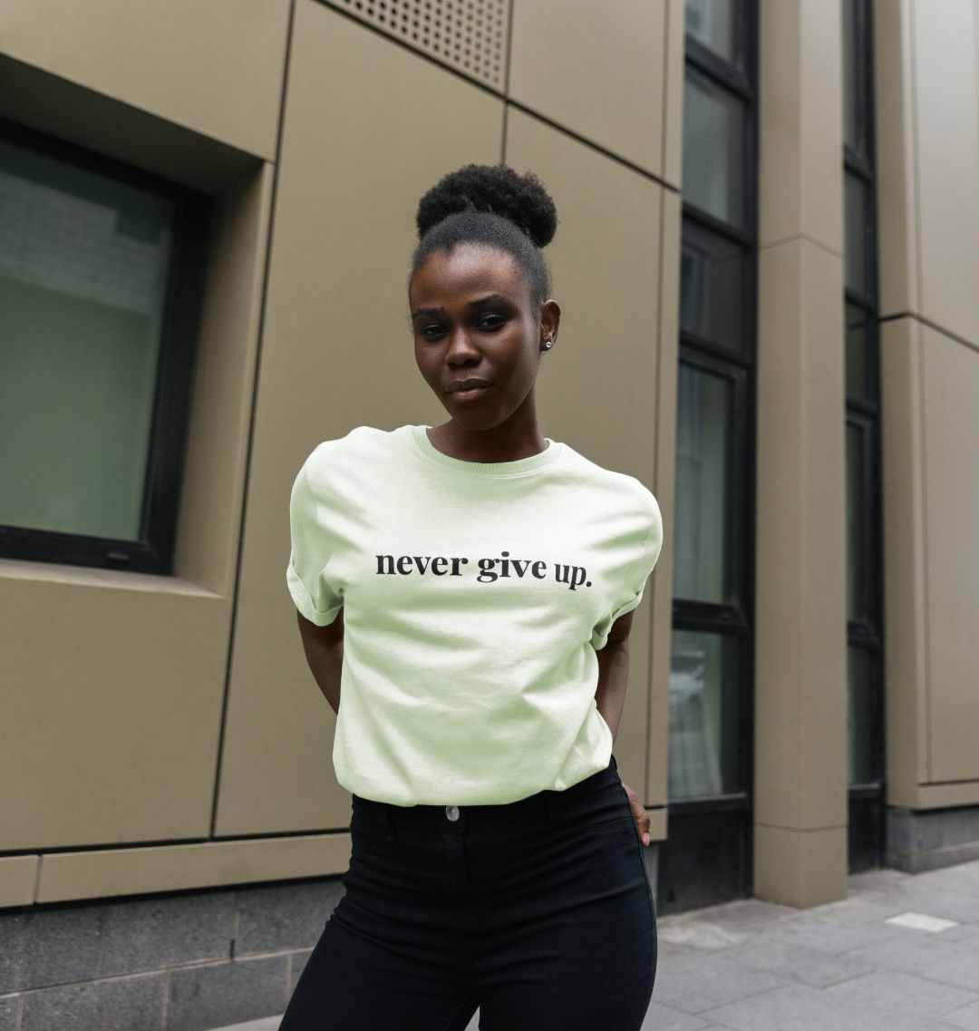 Never Give Up Relaxed Tee