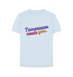 Sky Blue Tomorrow needs you Relaxed Tee