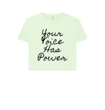 Pastel Green Your Voice Has Power Boxy Tee