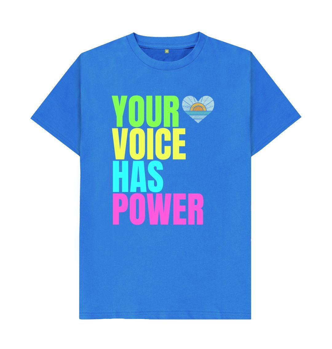 Bright Blue Your Voice Has Power Tee