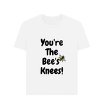 White You're The Bee's Knees Tee