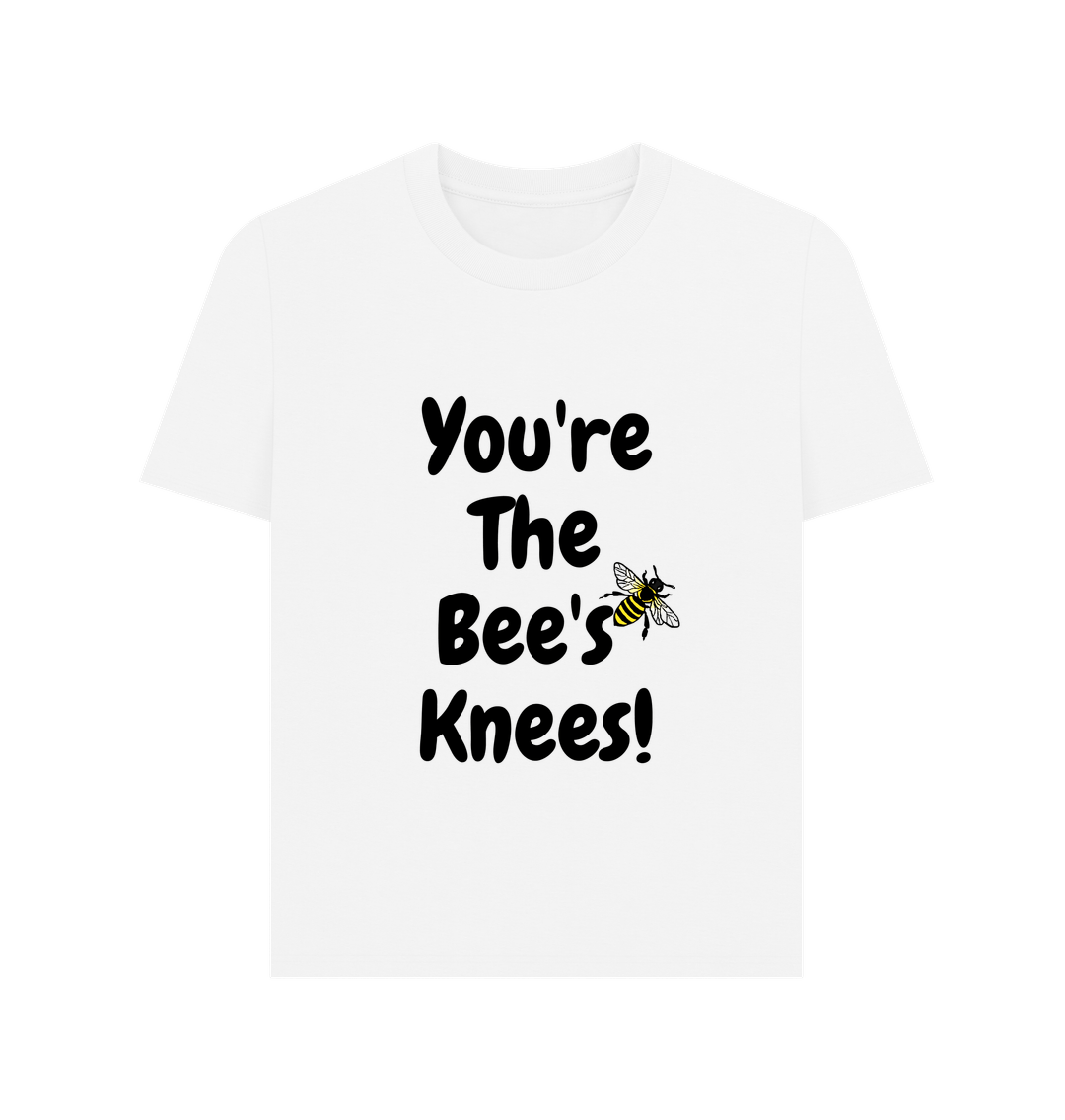 White You're The Bee's Knees Tee