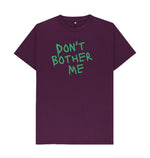 Purple Don't Bother Me Tee