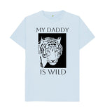 Sky Blue MY DADDY IS WILD TEE