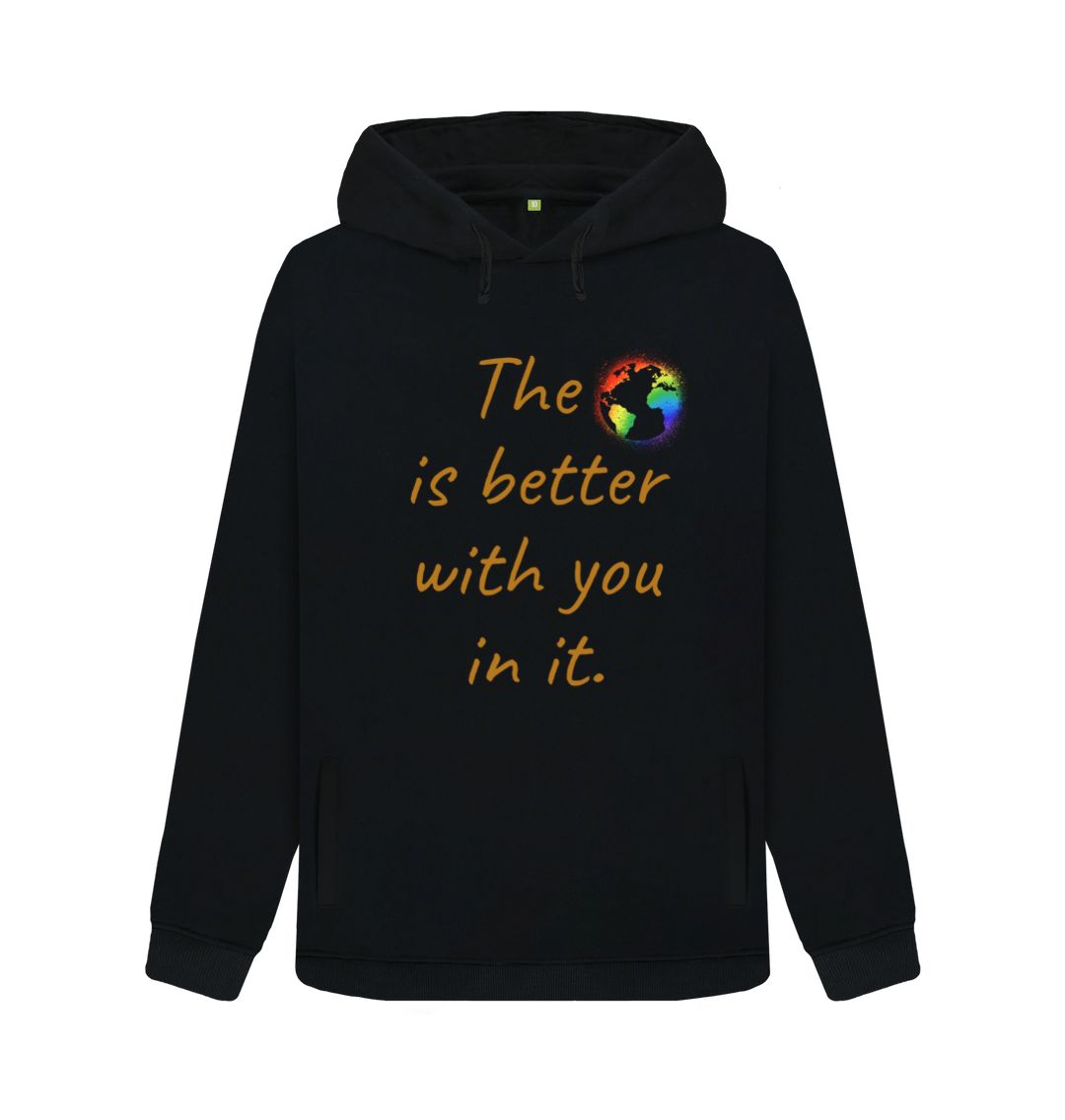 Black The World Is Better With You In It Pullover Hoodie