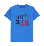 Bright Blue Let\u2019s Get Lit Tee