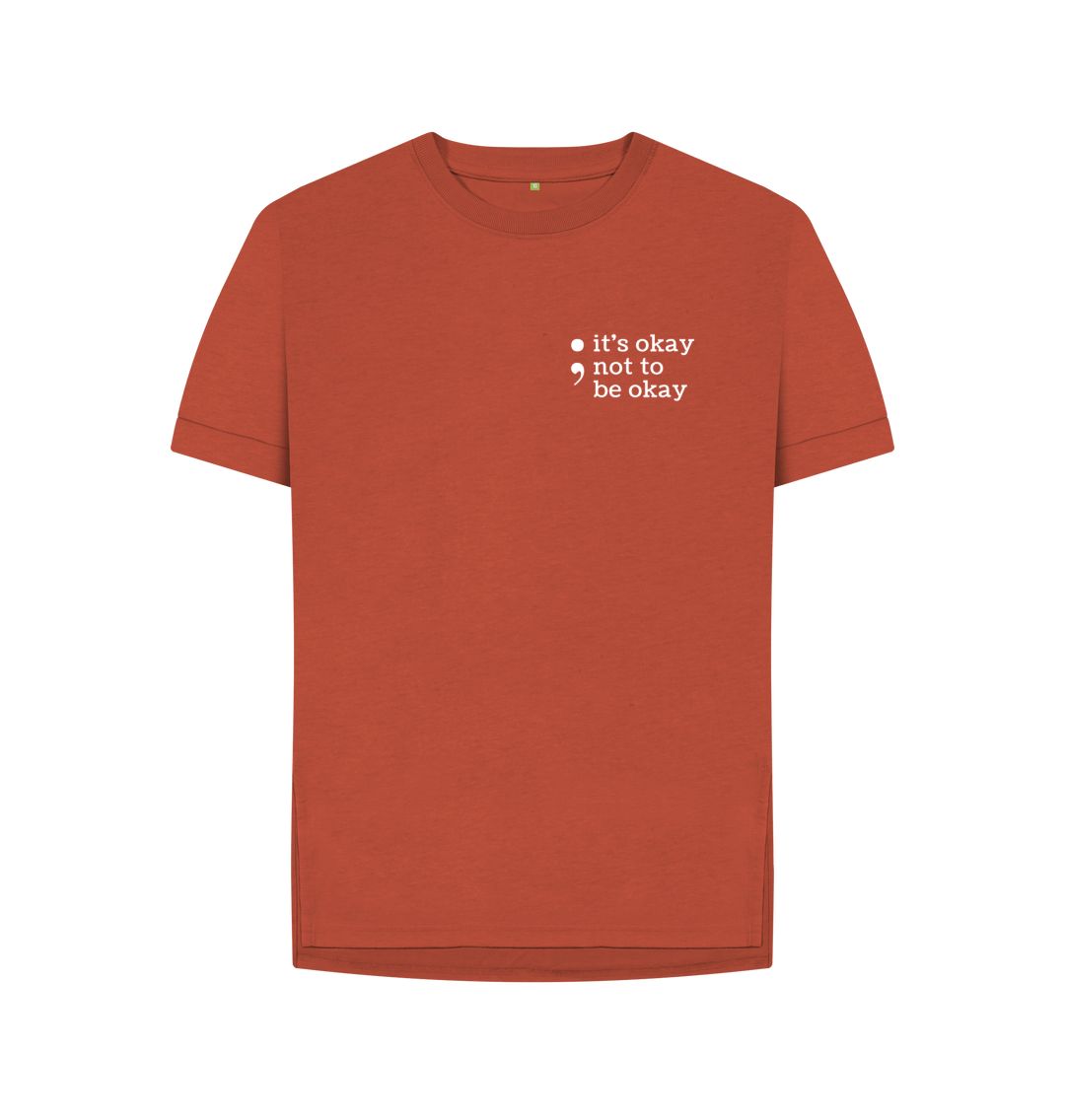 Rust Its Okay Not To Be Okay Relaxed Tee