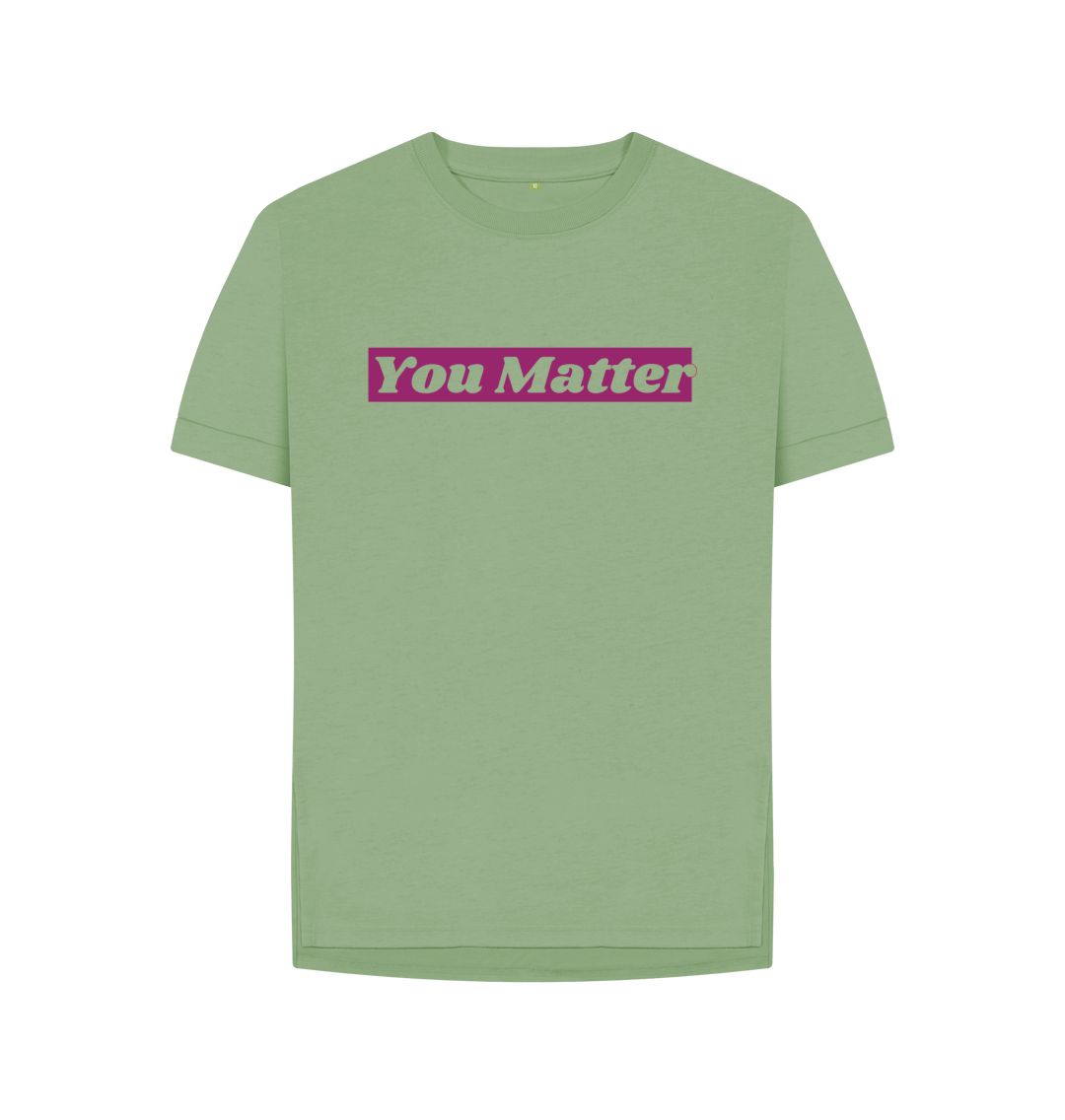 Sage You Matter Relaxed Fit Tee