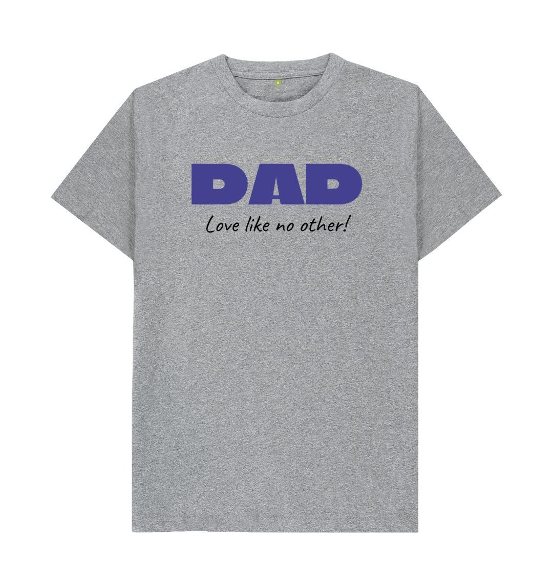 Athletic Grey DAD Love like no other Tee