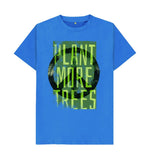 Bright Blue Plant More Trees With Peace Tee