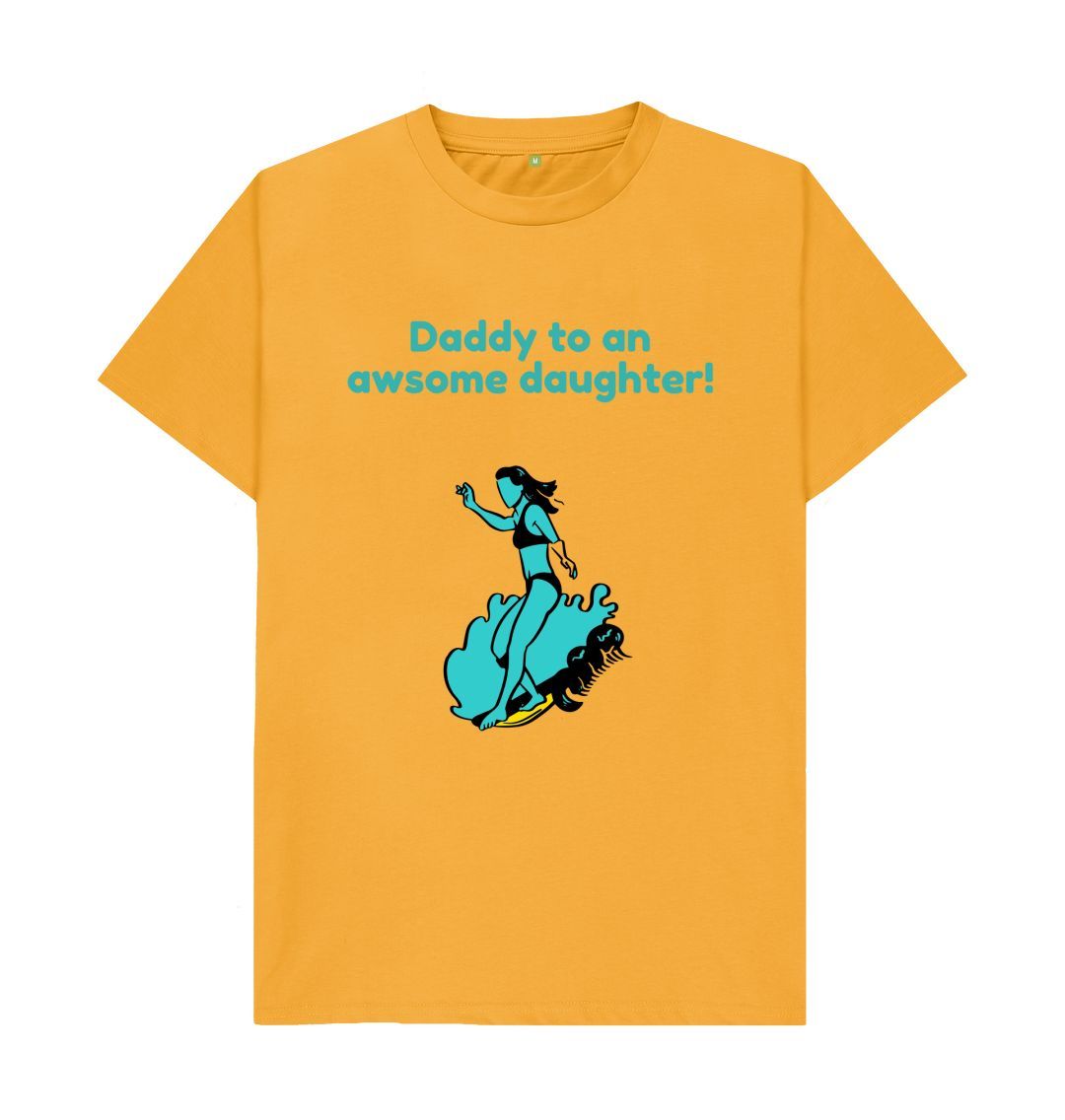 Mustard Daddy to an awsome daughter Tee