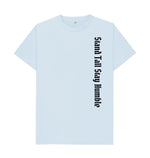 Sky Blue Stand Tall Stay Humble Tee