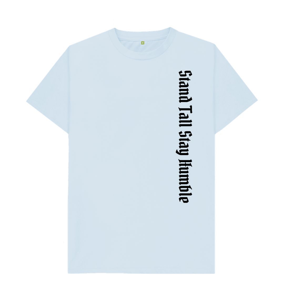 Sky Blue Stand Tall Stay Humble Tee