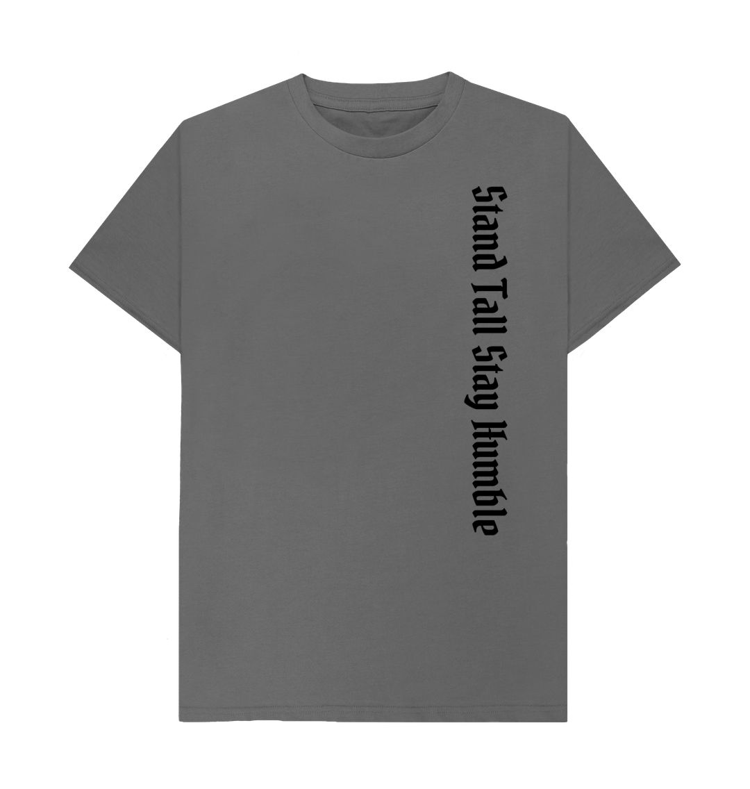 Slate Grey Stand Tall Stay Humble Tee