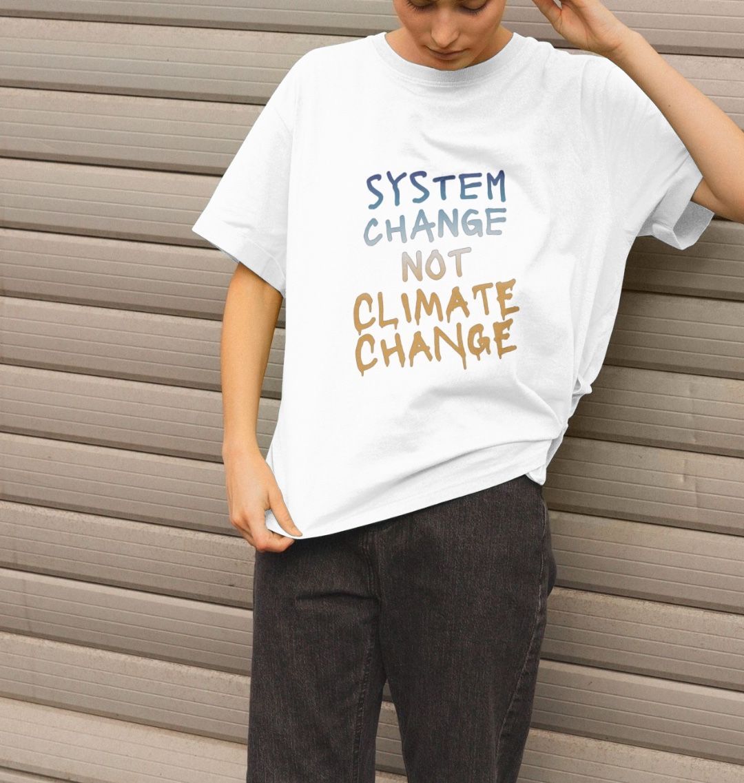 System Change Not Climate Change Relaxed Tee