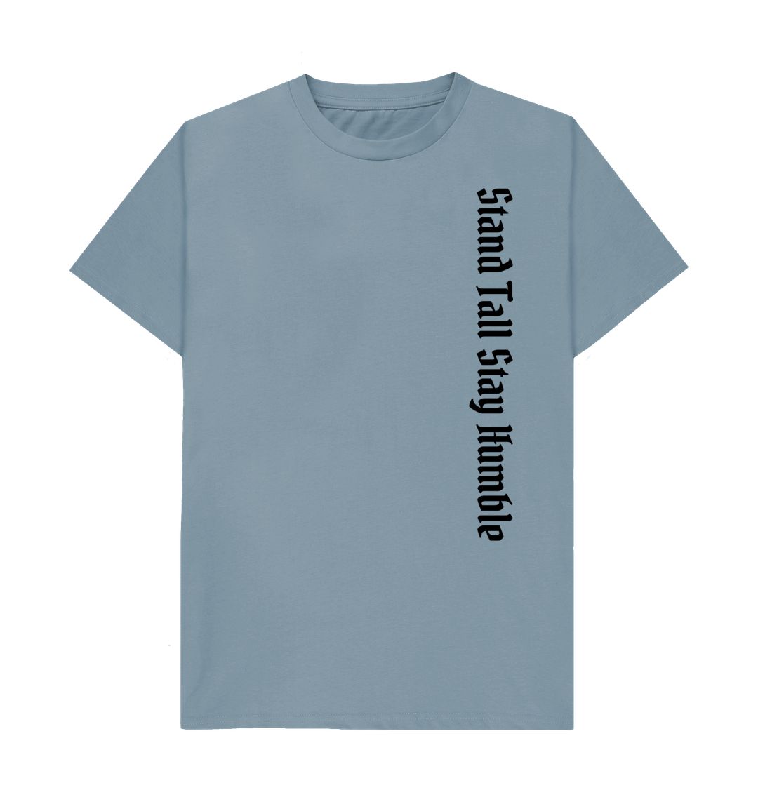 Stone Blue Stand Tall Stay Humble Tee