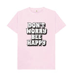 Pink Don't Worry Bee Happy Tee