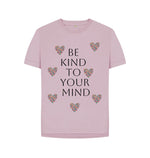 Mauve Be Kind To Your Mind Relaxed Tee