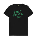 Black Don't Bother Me Tee