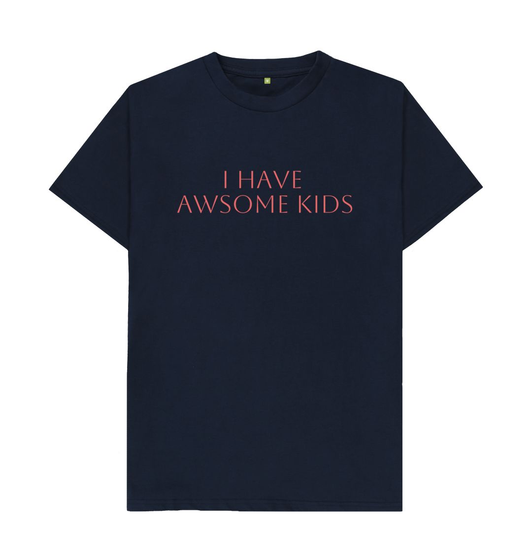 Navy Blue I Have Awsome Kids