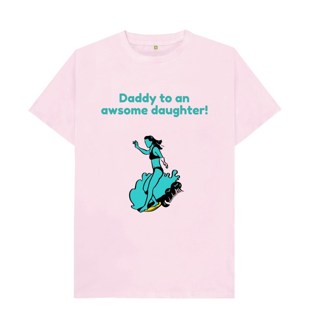 Pink Daddy to an awsome daughter Tee