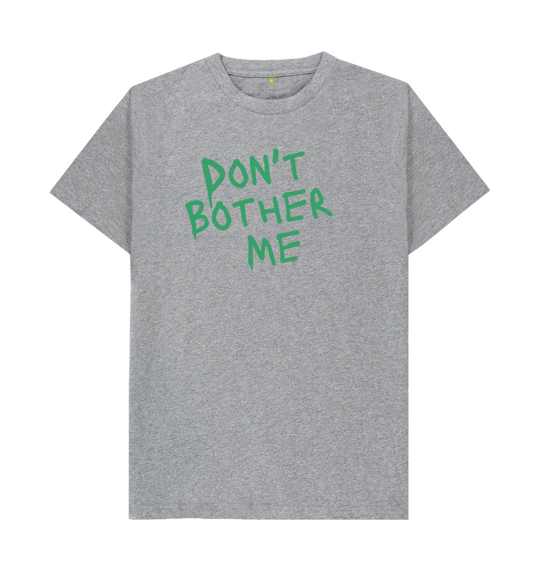 Athletic Grey Don't Bother Me Tee