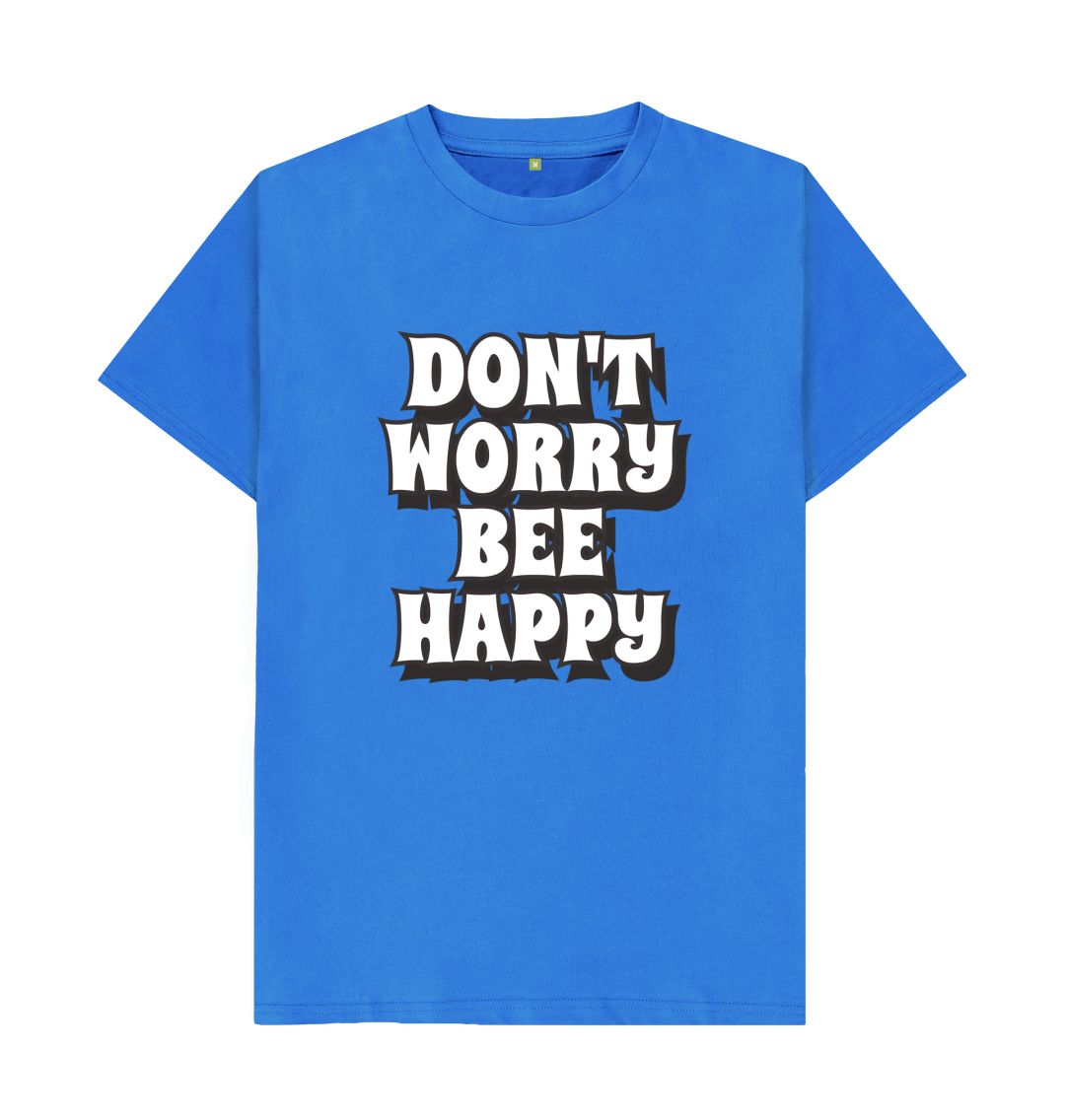 Bright Blue Don't Worry Bee Happy Tee