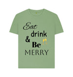 Sage Eat Drink & Be Merry Relaxed Tee