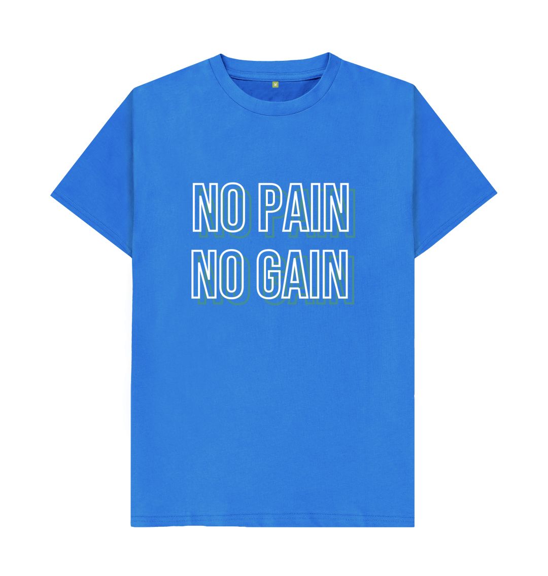 Bright Blue No Pain No Gain Tee