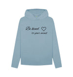 Stone Blue Be Kind To Your Mind Hoodie