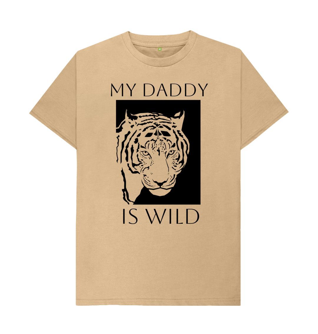 Sand MY DADDY IS WILD TEE